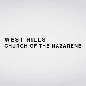 <b>West Hills Church of the Nazarene</b>